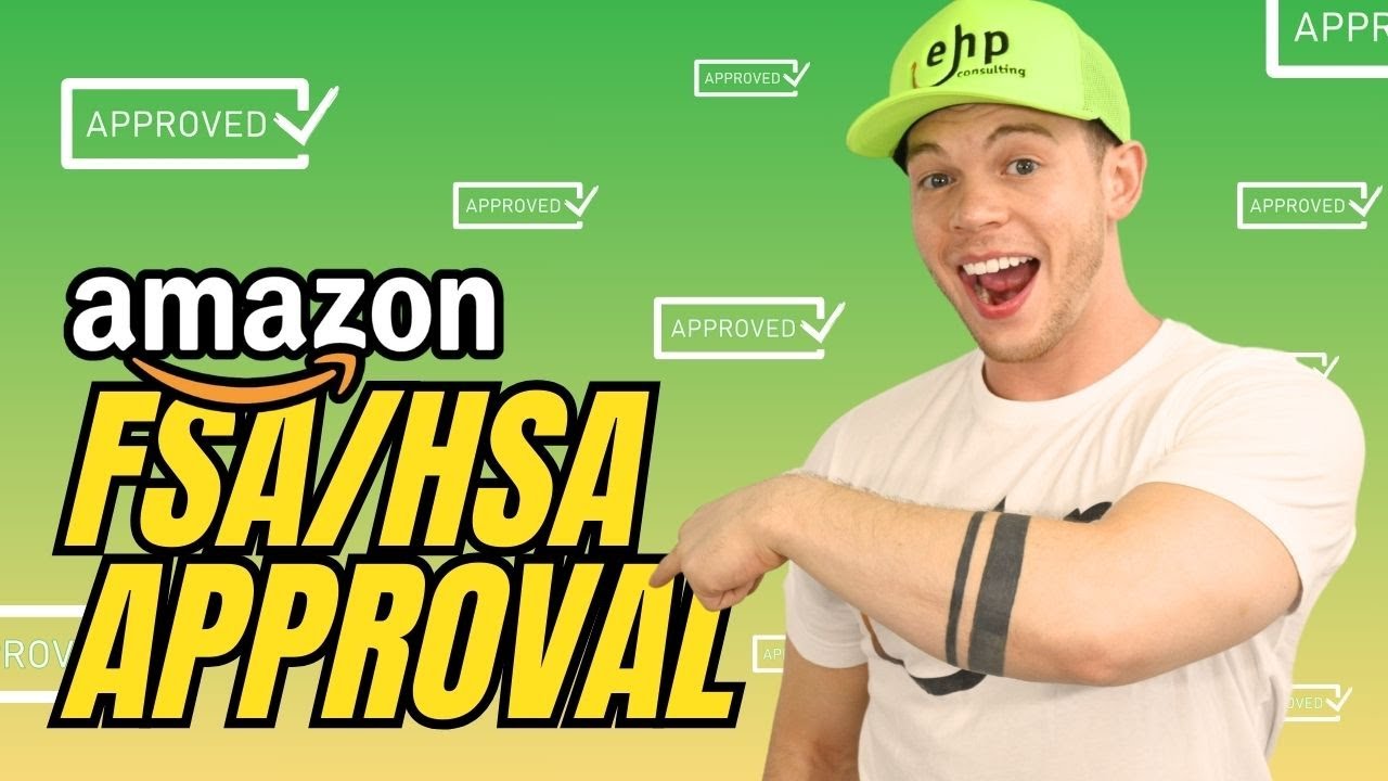 How To Get FSA/HSA Approved on Amazon