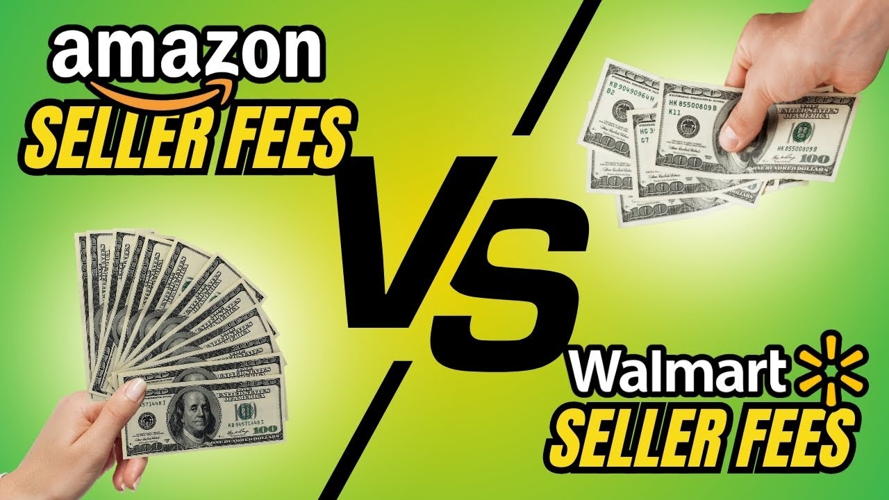 Walmart vs Amazon Seller Fees - Which Is More Expensive?