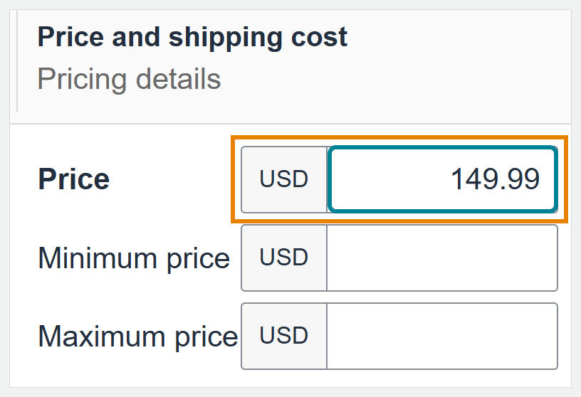 The Seller Central Price box holding 149.99, outlined in orange, with USD in front of it and the empty Minimum price and Maximum price boxes below it, under the Price and shipping cost header