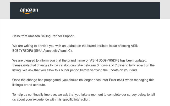 kb-review-e4-support-email-711 Amazon Selling Partner Support email saying the brand name on the ASIN has been updated and Error 8541 should no longer appear once the change propagates