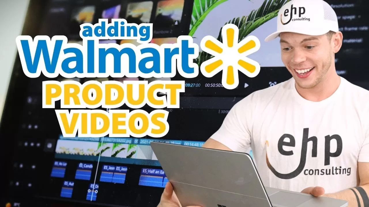How to Add a Product Video to Your Walmart Listing