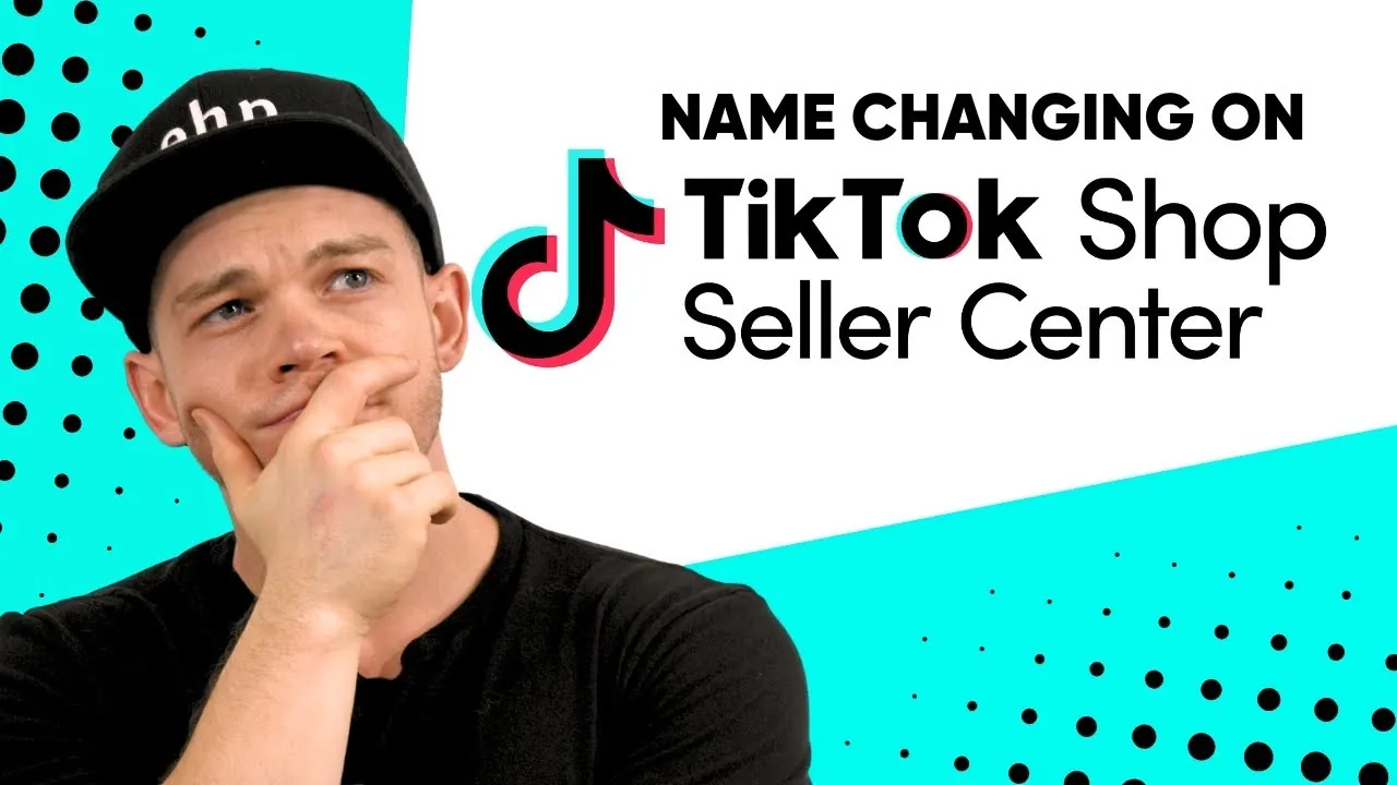 How to Change Your TikTok Shop Name (Step-by-Step Guide)